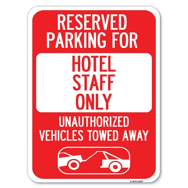Reserved Parking for Hotel Staff Only Unauthorized Vehicles Towed Away, A-1824-23097